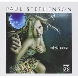 Paul Stephenson Girl With A Mirror SACD CD