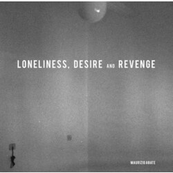 Maurizio Abate Loneliness Desire & Revenge Vinyl LP