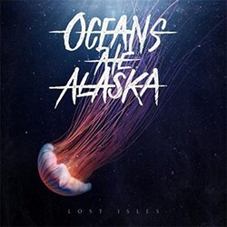 Oceans Ate Alaska Lost Isles Vinyl LP