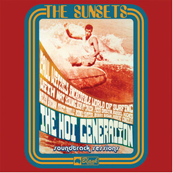 The Sunsets (3) The Hot Generation Soundtrack Sessions Vinyl LP