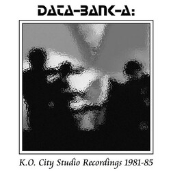 Data-Bank-A K.O. City Studio Recordings 1981-85 ltd Vinyl 4 LP