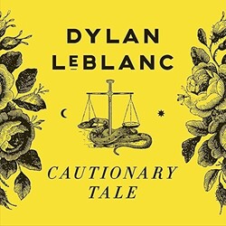 Dylan Leblanc Cautionary Tale Vinyl LP