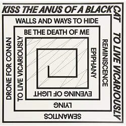 Kiss The Anus Of A Black Cat To Live Vicariously Vinyl LP