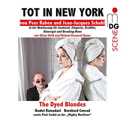 The Dyed Blondes / Ibadet Ramadani / Bernhard Conrad / Piotr Gudel Tot In New York SACD