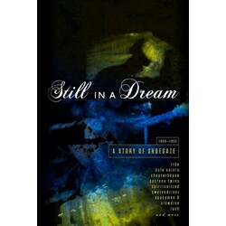 V/A Still In A Dream: Story Of Shoegaze 1988-1995 5 CD