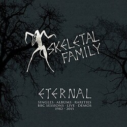 Skeletal Family Eternal: Singles / Albums / Rarities / Bbc Session 5 CD