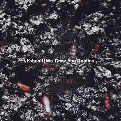 Kobosil We Grow, You Decline