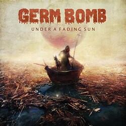 Germ Bomb Under A Fading Sun Vinyl LP