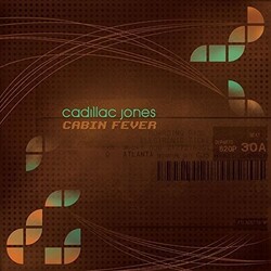 Cadillac Jones Cabin Fever Vinyl LP