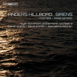 Hillborg / Holgersson / Eric Ericson Chamber Choir Sirens SACD CD