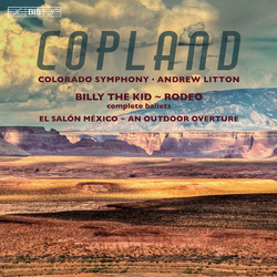 Aaron Copland / The Colorado Symphony Orchestra / Andrew Litton Billy The Kid, Rodeo, El Salón México & An Outdoor Overture SACD