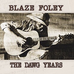 Blaze Foley Dawg Years VINYL LP