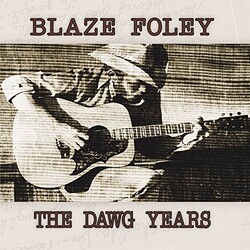 Blaze Foley Dawg Years Vinyl LP