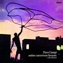 Ciampi Piero Andare Camminare Lavorare Vinyl LP