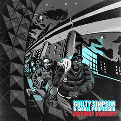 Guilty Simpson / Small Professor Highway Robbery Vinyl LP