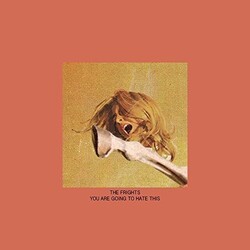 Frights You Are Going To Hate This Vinyl LP