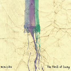 Mimisiku Thrill Of Living Coloured Vinyl LP