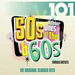 101 - Number 1S Of The 50S & 60S / Various (Aus) 101 - NUMBER 1S OF THE 50S & 60S / VARIOUS  4 CD