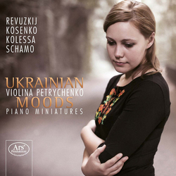 Violina Kolessa / Petrychenko Ukrainian Moods - Piano Miniatures SACD CD