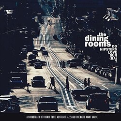 Ghittoni / Dining Rooms Do Hipsters Love Sun (Ra) Vinyl 2 LP