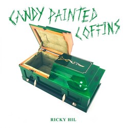 Ricky Hil Candy Painted Coffins Vinyl LP