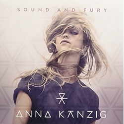 Anna Kanzig Sound & Fury Vinyl LP