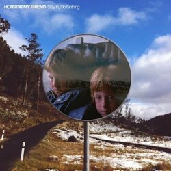Horror My Friend Stay In Do Nothing Vinyl LP
