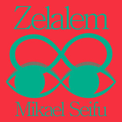 Mikael Seifu Zelalem Vinyl LP