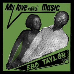 Ebo Taylor My Love & Music 180gm Vinyl LP