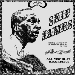 Skip James Greatest Of The Delta Blues Singers ltd Vinyl LP