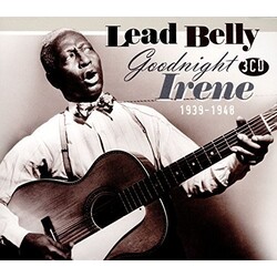 Leadbelly Goodnight Irene (1939-1948) 3 CD