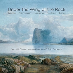 Soon-Mi Chung / Henning Kraggerud / Oslo Camerata / Sally Beamish / Olav Anton Thommessen / Henning Kraggerud / Arne Nordheim / Benjamin Britten Under