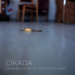 Cikada Ensemble / Carola Bauckholt Ich Muß Mit Dir Reden Multi SACD/Blu-ray