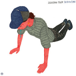 Sequoyah Tiger Ta-Ta-Ta-Time Vinyl 12"