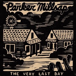Parker Millsap Very Last Day 180g w/download vinyl LP