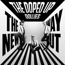 Doped Up Dollies New Way Out Vinyl LP