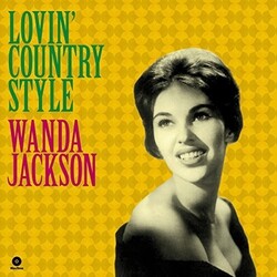 Wanda Jackson Lovin' Country Style + 3 Bonus Tracks 180gm Vinyl LP
