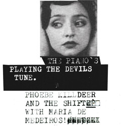Phoebe / Shift With Maria De Medeiros Killdeer Piano's Playing The Devils Tune Vinyl LP