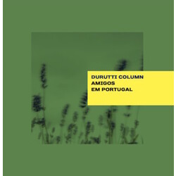 Durutti Column Amigos Em Portugal Vinyl 2 LP