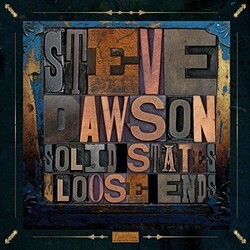Steve Dawson Loose Ends And Solid States Vinyl LP