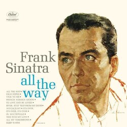 Frank Sinatra All The Way Vinyl LP