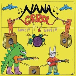 Nana Grizol Love It Love It