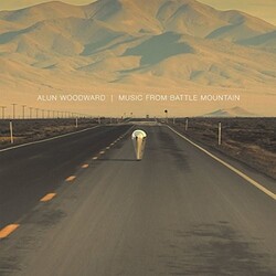 Alun Woodward Music From Battle Mountain Vinyl LP