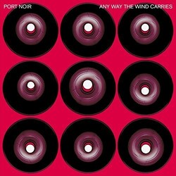 Port Noir Any Way The Wind Carries Vinyl LP