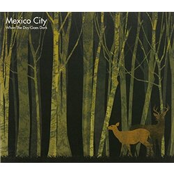 Mexico City When The Day Goes Dark CD