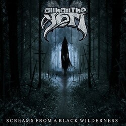 All Hail The Yeti Screams From A Black Wilderness VINYL LP