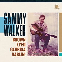 Sammy Walker Brown Eyed Georgia Darlin 180gm Vinyl LP