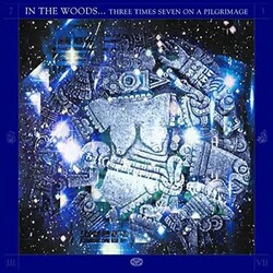 In The Woods Three Times Seven On A Pilgrimage VINYL 2 LP