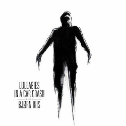 Bjorn Riis Lullabies In A Car Crash Vinyl 2 LP