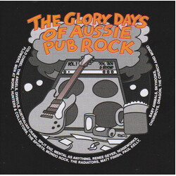 Various The Glory Days Of Aussie Pub Rock Vol. 1 ('70s, '80s & Beyond)